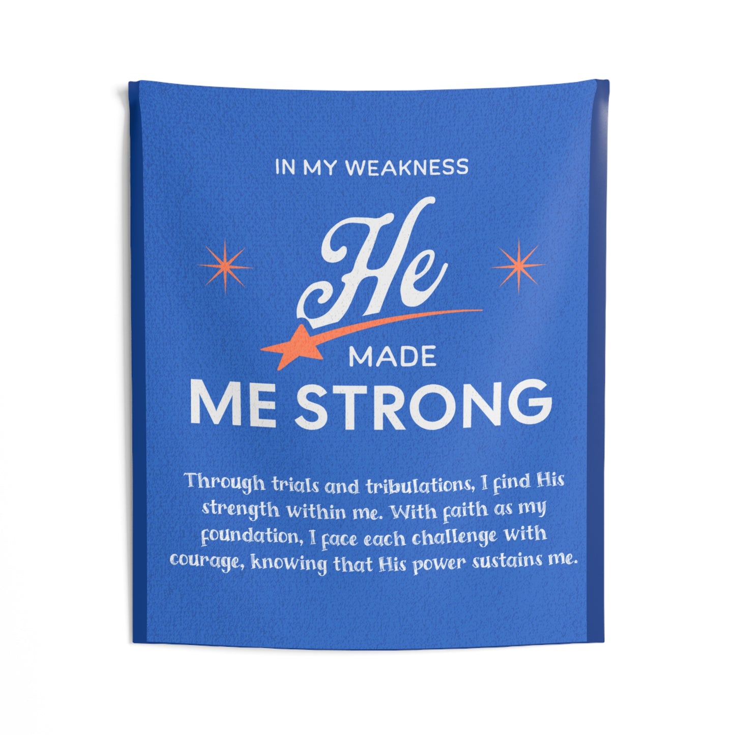 Indoor Wall Tapestries - He Made Me Strong Painting - Perfect Gift